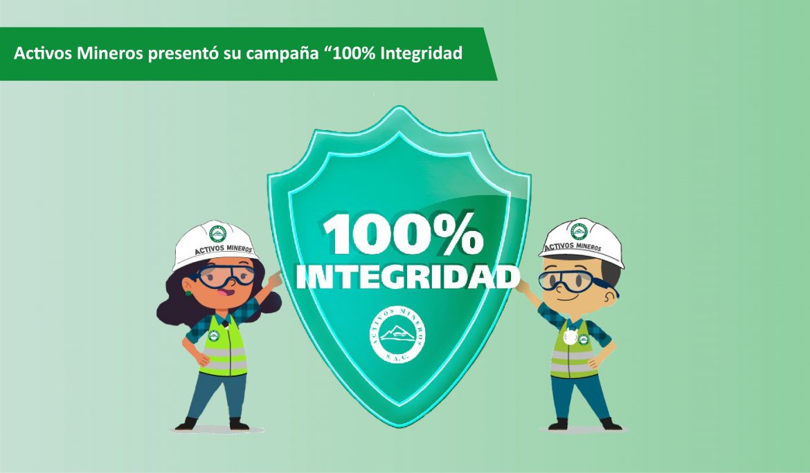 Activos Mineros presentó su campaña “100% Integridad”