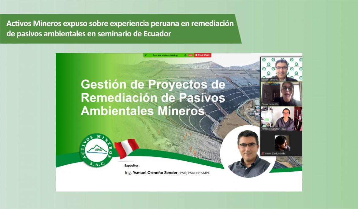 Activos Mineros expuso sobre experiencia peruana en remediación de pasivos ambientales en seminario de Ecuador
