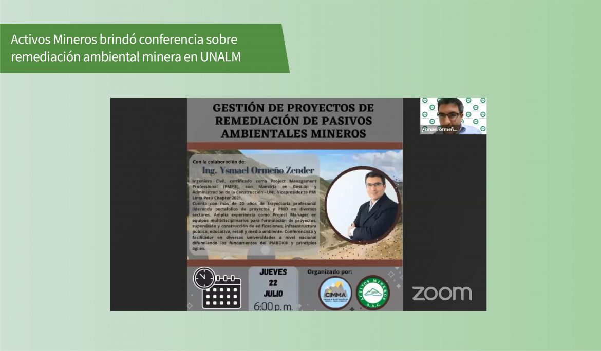 Activos Mineros brindó conferencia sobre remediación ambiental minera en UNALM