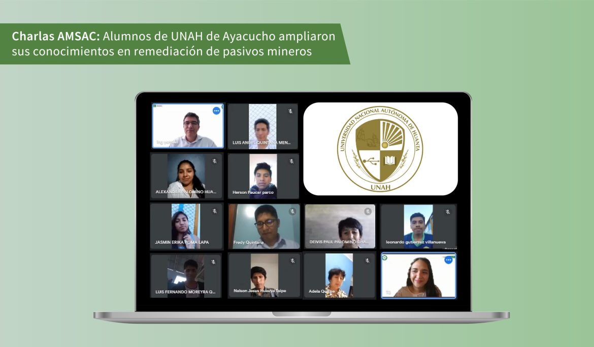Charlas AMSAC: Alumnos de UNAH de Ayacucho ampliaron sus conocimientos en remediación de pasivos mineros