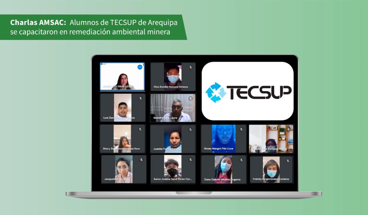 Charlas AMSAC: Alumnos de TECSUP Arequipa ampliaron sus conocimientos en remediación de pasivos mineros